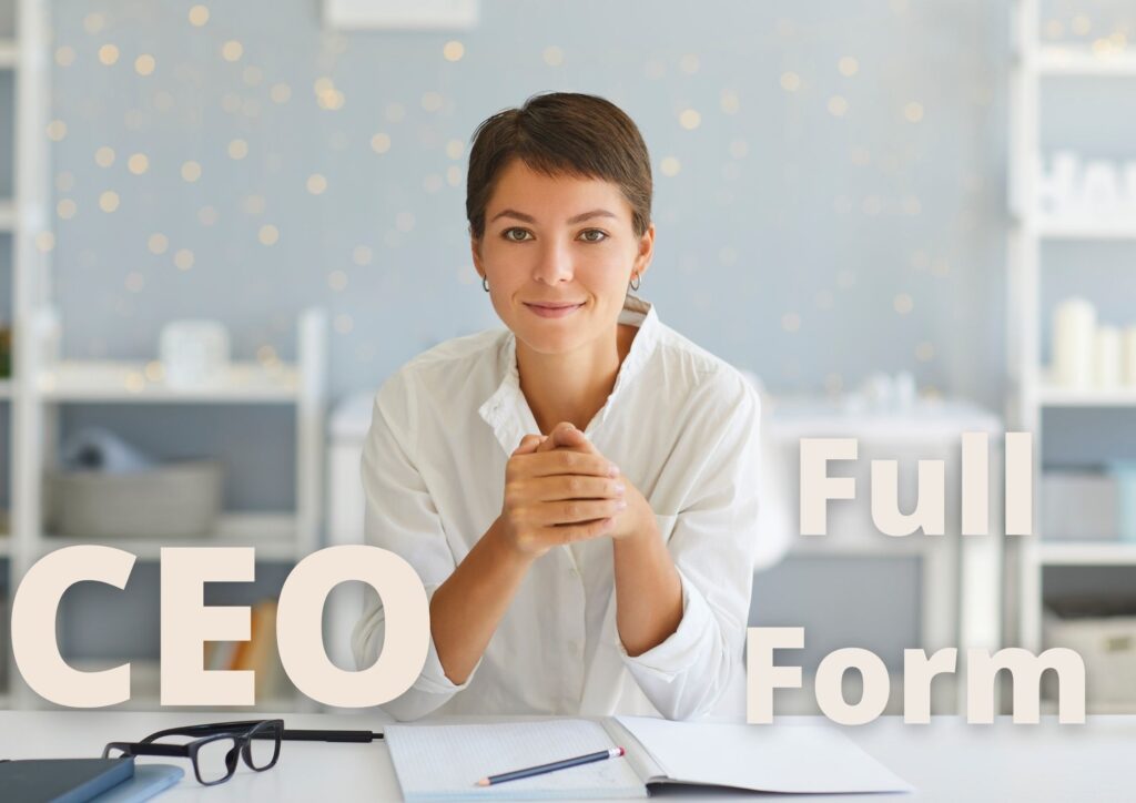 CEO Full Form in Company and Details