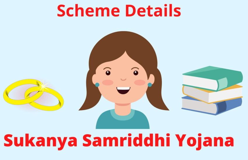 Sukanya Samriddhi Yojana Scheme Details