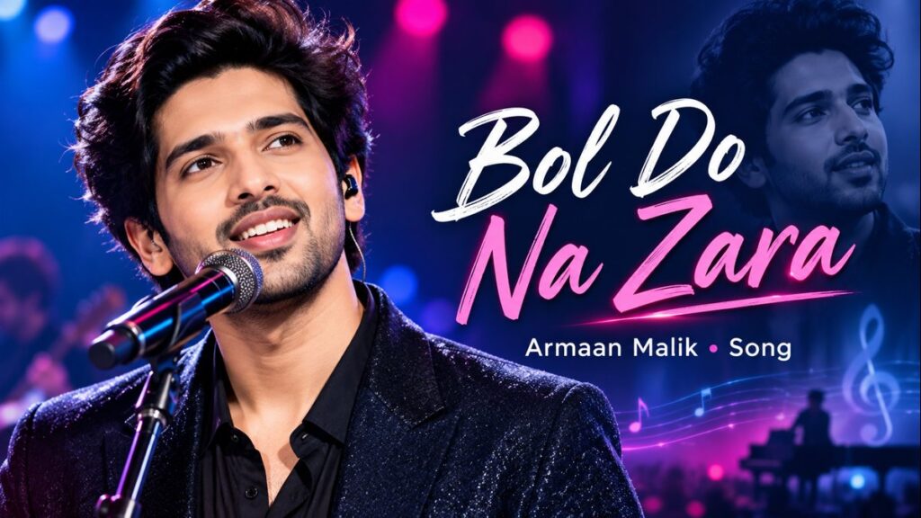 Armaan Malik Bol do na zara lyrics in hindi featured thumbnail