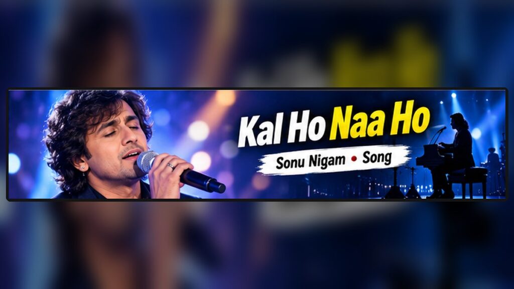 Kal Ho Naa Ho Sonu Nigam featured thumbnail