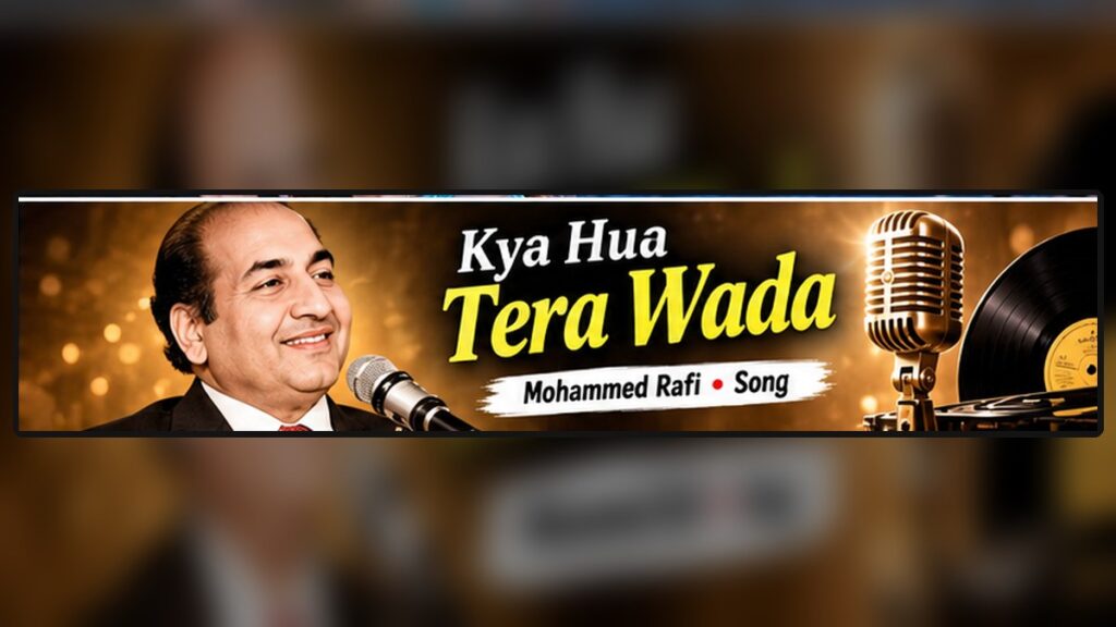 Mohammed Rafi Kya Hua Tera Wada featured thumbnail